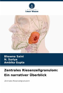 Cover Zentrales Riesenzellgranulom: Ein narrativer Überblick