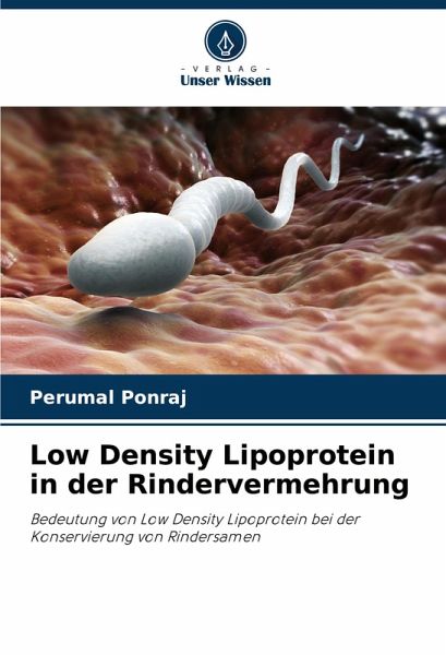 Low Density Lipoprotein in der Rindervermehrung Low Density Lipoprotein in der Rindervermehrung
