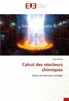 Calcul des réacteurs chimiques Cover Calcul des réacteurs chimiques