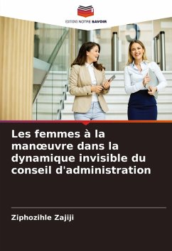 Cover Les femmes à la man¿uvre dans la dynamique invisible du conseil d'administration