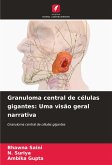 Granuloma central de células gigantes: Uma visão geral narrativa