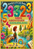 Mein Abenteuer im Zahlenland: Rätsel und Spiele zum Zahlen lernen von 1 bis 10