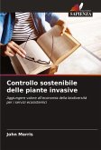Controllo sostenibile delle piante invasive