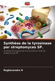 Synthèse de la tyrosinase par streptomyces SP.