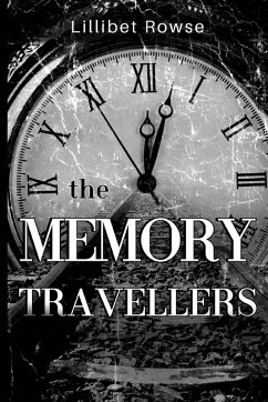 The Memory Travellers - Rowse, Lillibet