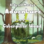 Andy and Mandy's Adventure to The Great Caterpillar Wood
