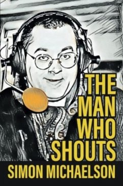 Cover The Man Who Shouts - Life as a football reporter