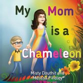 My Mom is a Chameleon My Mom is a Chameleon