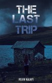 The Last Trip The Last Trip