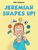 Jeremiah Shapes Up!