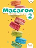 Macaron 2: Livre de l'eleve - A1 Macaron 2: Livre de l'eleve - A1