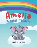 Amelia Teaches Manners Amelia Teaches Manners