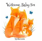 Welcome, Baby Fox