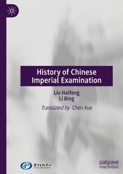 History of Chinese Imperial Examination - Haifeng, Liu;Bing, Li