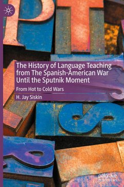 Cover The History of Language Teaching from The Spanish-American War Until the Sputnik Moment