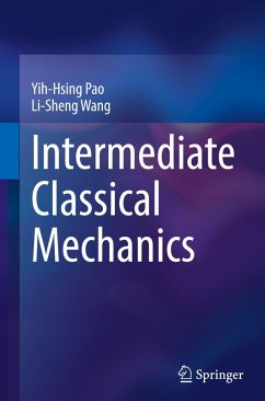 Intermediate Classical Mechanics - Pao, Yih-Hsing;Wang, Li-Sheng
