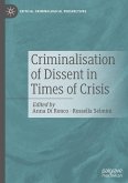 Criminalisation of Dissent in Times of Crisis Criminalisation of Dissent in Times of Crisis