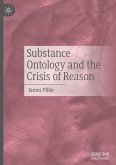 Substance Ontology and the Crisis of Reason Substance Ontology and the Crisis of Reason