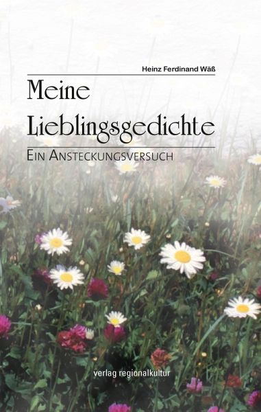 Meine Lieblingsgedichte Meine Lieblingsgedichte