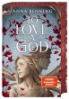 To Love a God / Götterlicht-Saga Bd.2 - Bild 1
