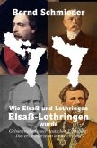 Wie Elsaß und Lothringen Elsaß-Lothringen wurde