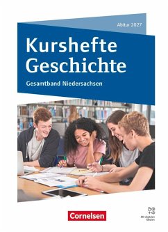Cover Kurshefte Geschichte - Gesamtband Niedersachsen - Abitur 2027 - Ausgabe 2025 - Schulbuch mit digitalen Medien