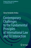 Contemporary Challenges to the Fundamental Principles of International Law and EU Interaction Contemporary Challenges to the Fundamental Principles of International Law and EU Interaction