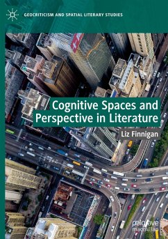 Cognitive Spaces and Perspective in Literature - Finnigan, Liz