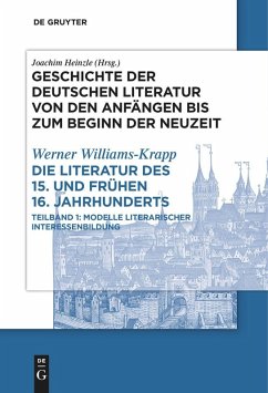 Die Literatur des 15. und frühen 16. Jahrhunderts - Williams-Krapp, Werner