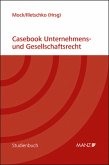 Casebook Unternehmens- und Gesellschaftsrecht