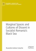 Marginal Spaces and Cultures of Dissent in Socialist Romania's Black Sea