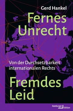 Fernes Unrecht. Fremdes Leid (eBook, PDF) - Hankel, Gerd