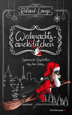 Cover Weihnachtsanektötchen - Spannende Geschichten aus dem Harz (eBook, ePUB)