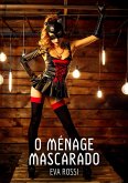 O Ménage Mascarado (eBook, ePUB)