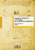 Pasado, presente y futuro de la bioética española (eBook, ePUB)