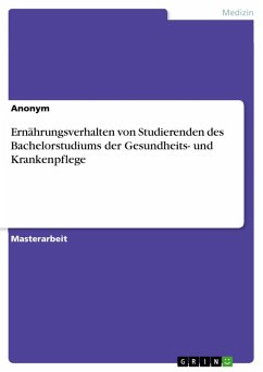 Ernährungsverhalten von Studierenden des Bachelorstudiums der Gesundheits- und Krankenpflege (eBook, PDF)