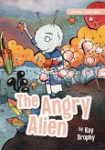 The Angry Alien (eBook, ePUB)