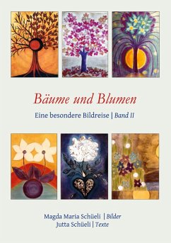 Cover Bäume und Blumen. Eine besondere Bildreise (Bd. II) (eBook, ePUB)