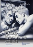 Bitte berühre mich (eBook, ePUB)