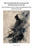 Die Schwerter des Masamune: Perfektion in Stahl (eBook, ePUB)