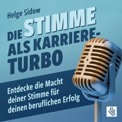 Die Stimme als Karriere-Turbo (MP3-Download) - Sidow, Helge