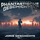 Phantastische Geschichten, Joris Geschichte Teil 1 (MP3-Download)