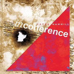 Incoherence - Vinyl Edition - Hammill,Peter