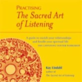 Practising The Sacred Art Of Listening Practising The Sacred Art Of Listening