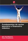 Fundamentos do sector bancário e financeiro islâmico