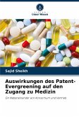 Auswirkungen des Patent-Evergreening auf den Zugang zu Medizin Auswirkungen des Patent-Evergreening auf den Zugang zu Medizin