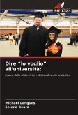 Dire ¿lo voglio¿ all'università: