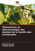 Phytochimie et pharmacologie des plantes de la famille des asclépiades