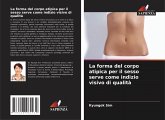 La forma del corpo atipica per il sesso serve come indizio visivo di qualità