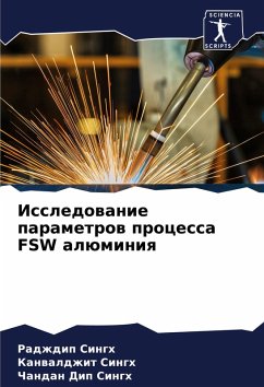 Issledowanie parametrow processa FSW alüminiq - Singh, Radzhdip;Singh, Kanwaldzhit;Singh, Chandan Dip